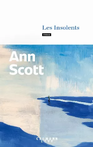 Ann Scott – Les Insolents